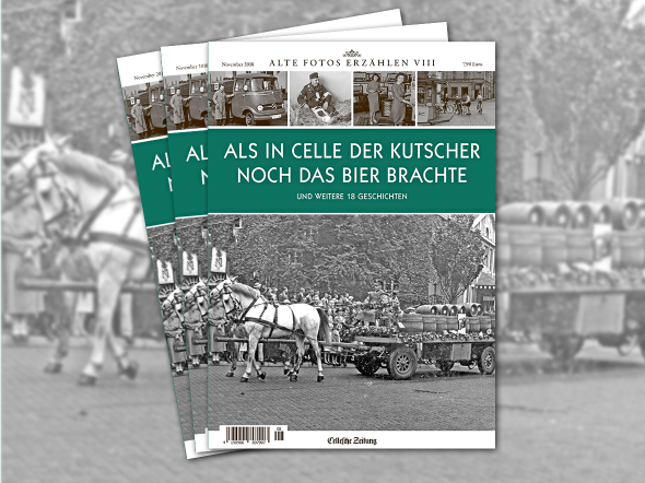 Abbildung Titelbild des Magazins Alte Fotos erzählen Band 8 
Als in Celle der Kutscher noch das Bier brachte
Das Foto zeigt eine Lasten-Kutsche beladen mit Bierfässern