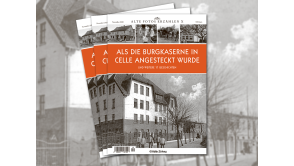 Abbildung Titelbild des Magazins Alte Fotos erzählen Band 10
Als die Burgkaserne in Celle angesteckt wurde - 
Das Foto die Burgkaserne
