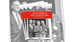 Abbildung Titelbild des Magazins Alte Fotos erzählen Band 12 
Als die Queen in Celle zu Besuch war - 
Das Foto zeigt die Queen mit Würdenträgern der Stadt Celle